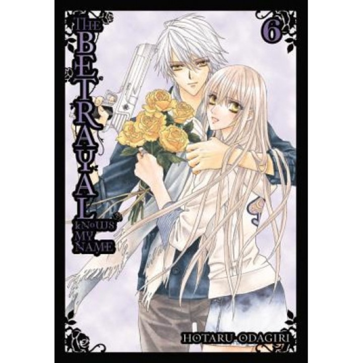 The Betrayal Knows My Name, Vol. 6, Hotaru Odagiri (Author)