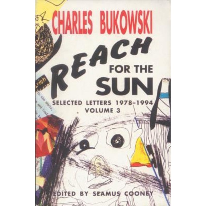 Reach for the Sun Vol. 3, Charles Bukowski (Author)