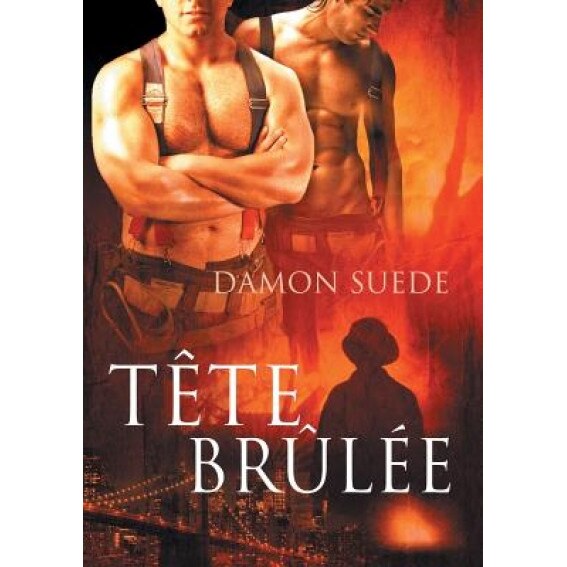 Tete Brulee, Damon Suede (Author)