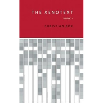 The Xenotext: Book 1, Christian BOK (Author) The Xenotext: Book 1, Christian BOK (Author)