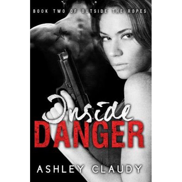 Inside Danger, Ashley Claudy (Author)