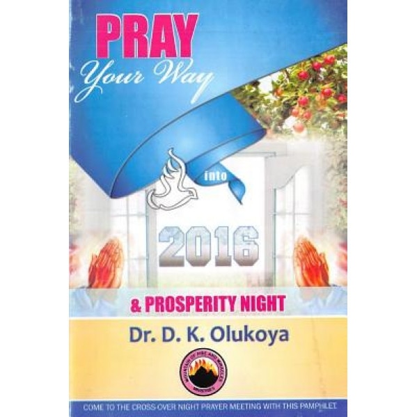 Pray Your Way Into 2016, Dr D. K. Olukoya (Author)