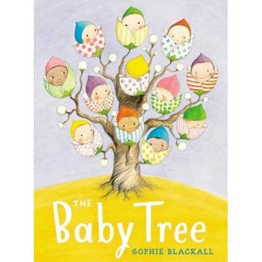 The Baby Tree, Sophie Blackall (Author)