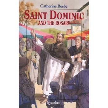 Saint Dominic and the Rosary, Catherine Beebe Saint Dominic and the Rosary, Catherine Beebe