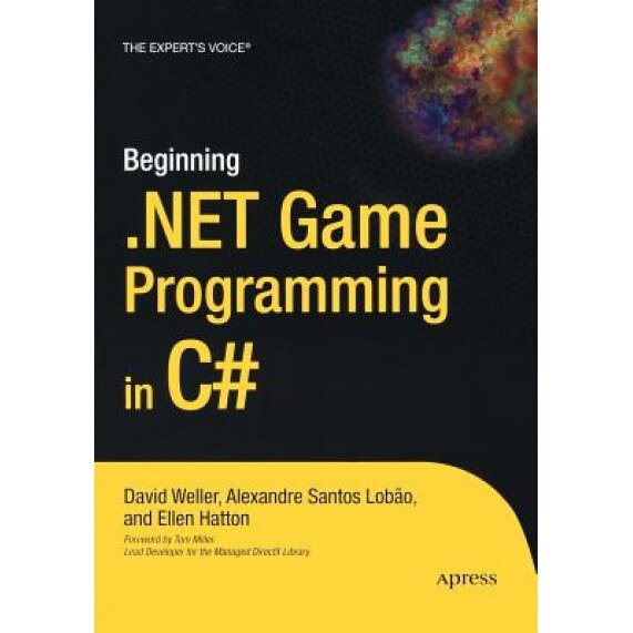 Beginning .Net Game Programming in C#, David Weller (Author)