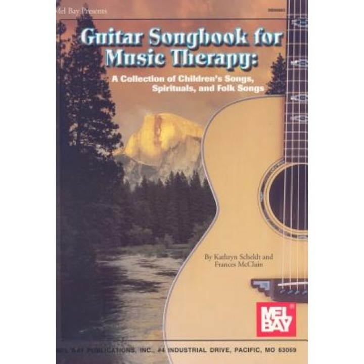 Guitar Songbook for Music Therapy: A Collection of Children's Songs, Spirituals, and Folk Songs, Kathryn Scheldt, Frances McClain