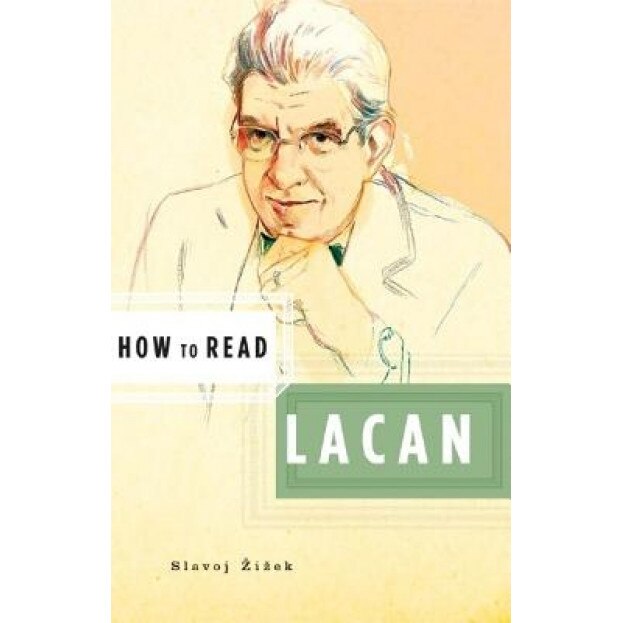 How to Read Lacan - Slavoj Zizek