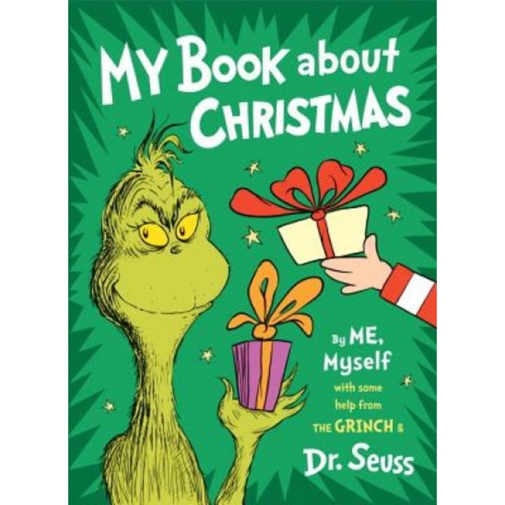 My Book about Christmas by Me, Myself: With Some Help from the Grinch & Dr. Seuss, Dr Seuss (Author)