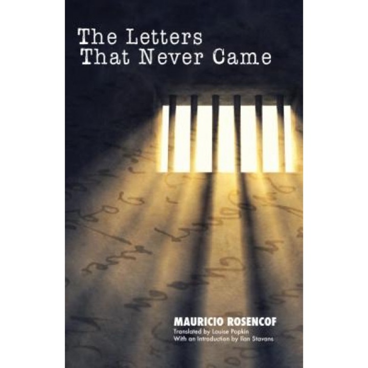 The Letters That Never Came, Mauricio Rosencof (Author)