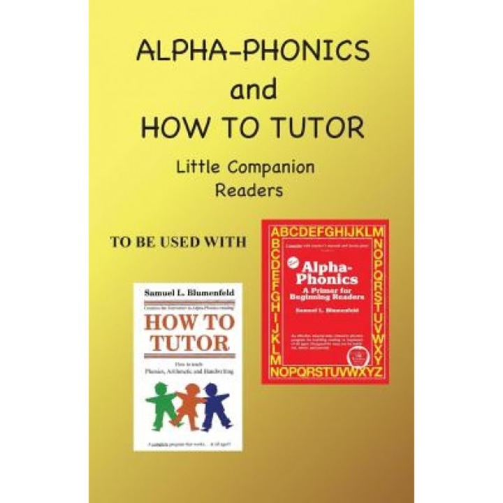 Alpha Phonics and How to Tutor Little Companion Readers, Barbara J. Simkus (Author)