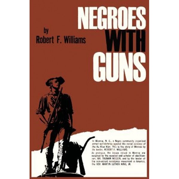 Negroes with Guns, Robert F. Williams (Author)