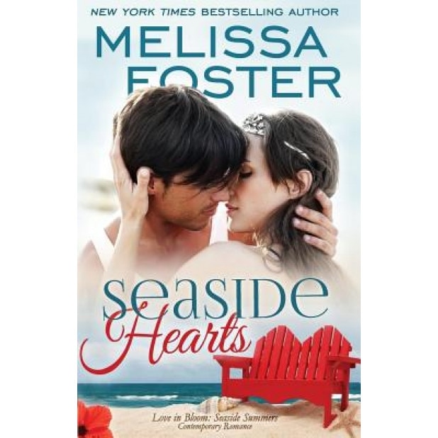 Seaside Hearts (Love in Bloom: Seaside Summers, Book 2) Contemporary Romance, Melissa Foster (Author)
