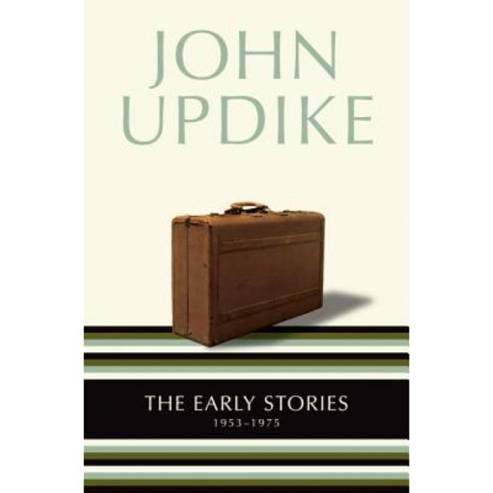 The Early Stories: 1953-1975, John Updike