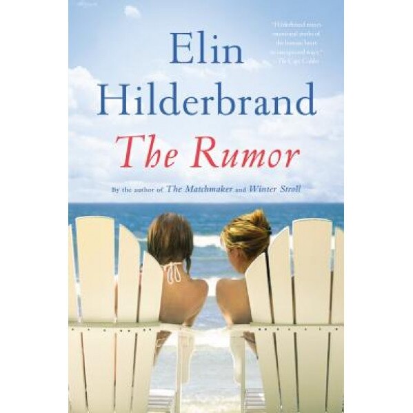 The Rumor, Elin Hilderbrand (Author)