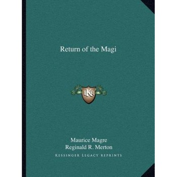Return of the Magi, Maurice Magre (Author) Return of the Magi, Maurice Magre (Author)