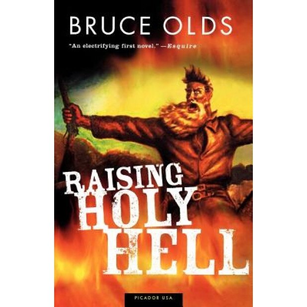 Raising Holy Hell, Bruce Olds (Author)
