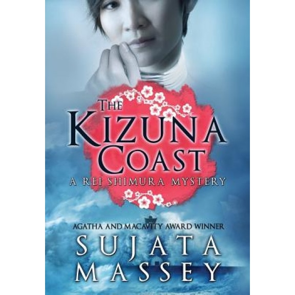 The Kizuna Coast: A Rei Shimura Mystery, Sujata Massey (Author)
