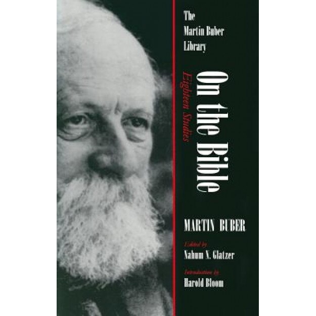 On the Bible: Eighteen Studies, Martin Buber