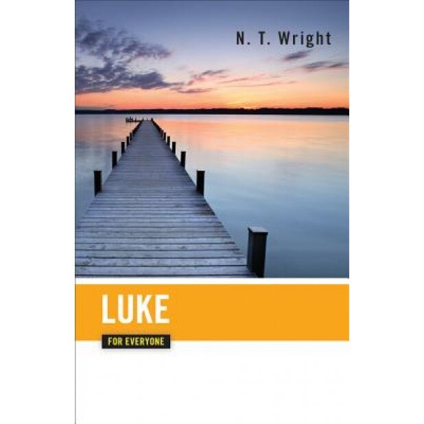 Luke for Everyone, N.T. Wright, Tom Wright