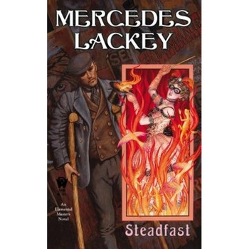 Steadfast, Mercedes Lackey (Author) Steadfast, Mercedes Lackey (Author)