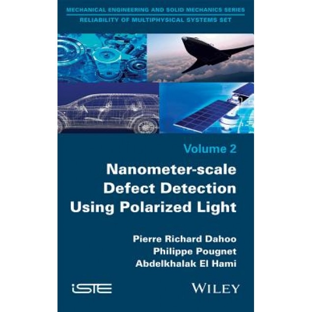 Nanometer-Scale Defect Detection Using Polarized Light, Pierre Richard Dahoo (Author)