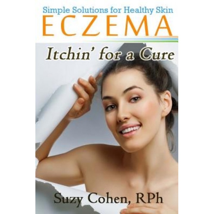 Eczema Itchin' for a Cure, Suzy Cohen (Author)