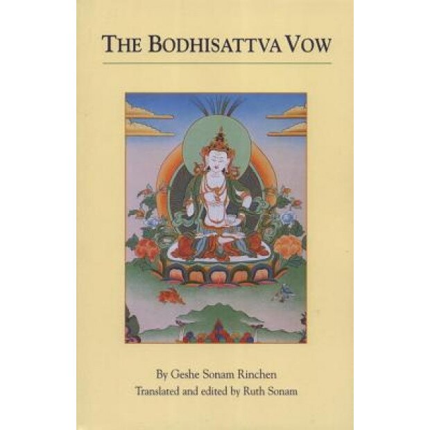 The Bodhisattva Vow, Geshe Sonam Rinchen (Author)