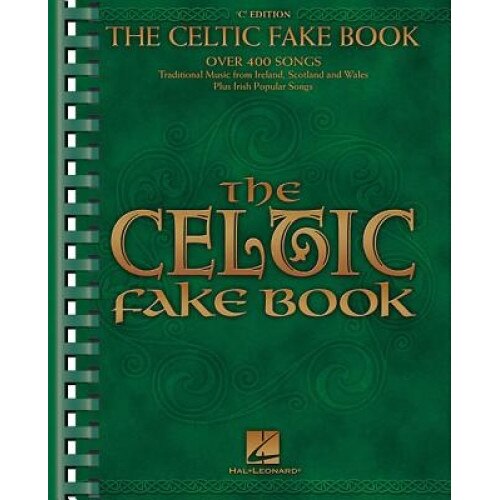 The Celtic Fake Book: C Edition,