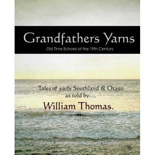 Grandfather's Yarns, William Thomas (Author)
