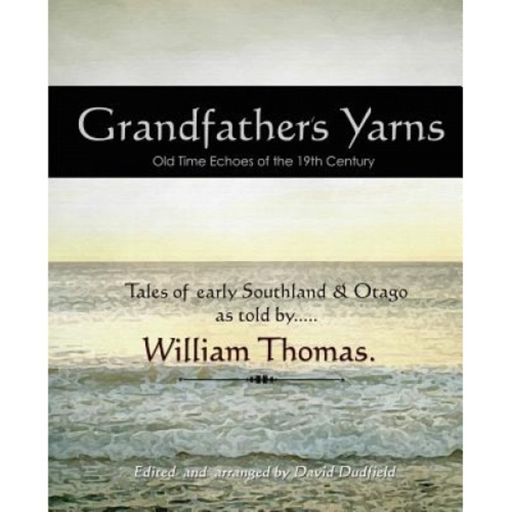 Grandfather's Yarns, William Thomas (Author)