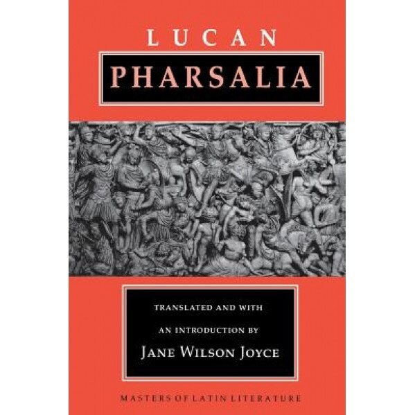 Pharsalia, Lucan (Author)