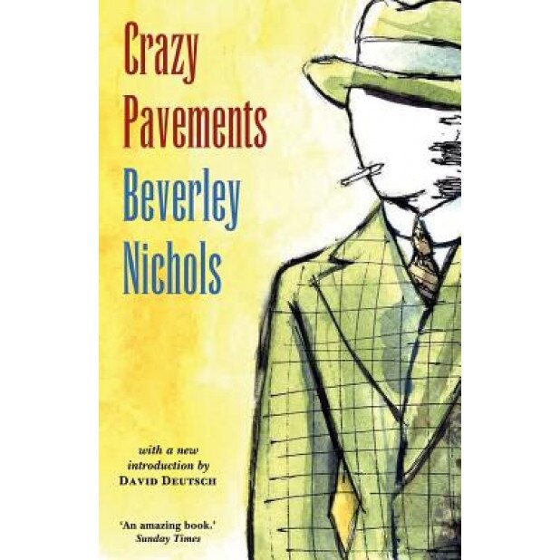 Crazy Pavements, Beverley Nichols (Author)
