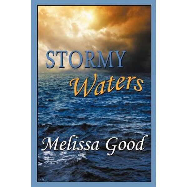 Stormy Waters, Melissa Good (Author)