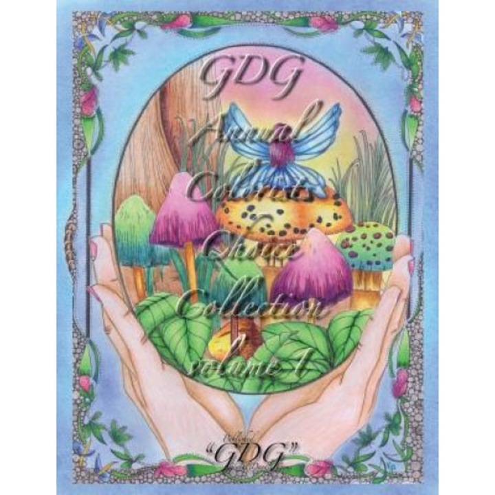 Annual Colorists Choice Collection Volume 1: Adult Coloring Book Global Doodle Gems Ultimate Collection, Global Doodle Gems (Author)