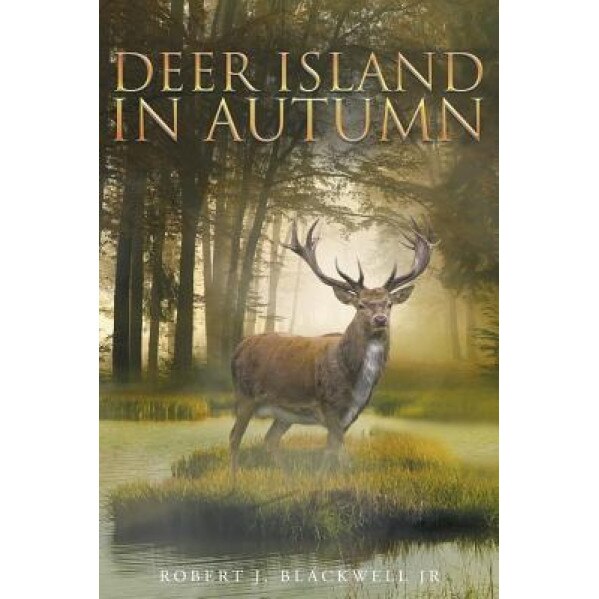 Deer Island in Autumn, Robert J. Blackwell Jr (Author)
