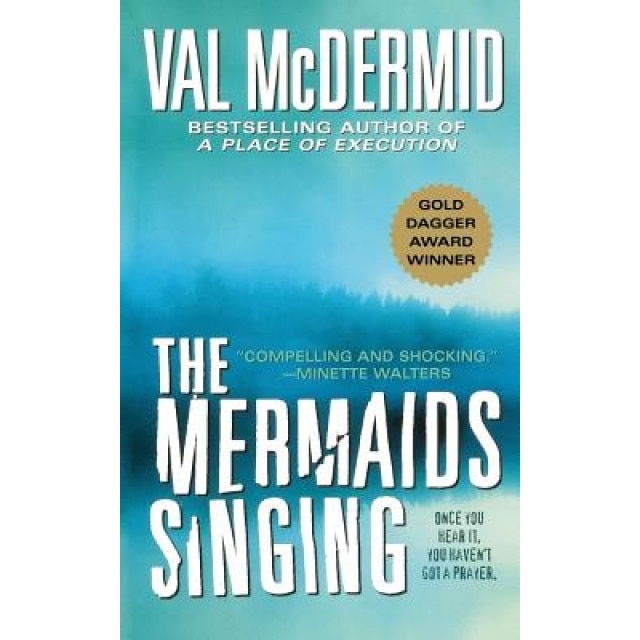 Mermaids Singing, Val McDermid (Author)