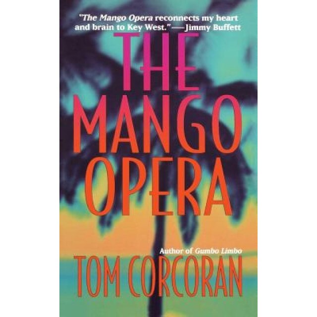 Mango Opera, Tom Corcoran (Author)