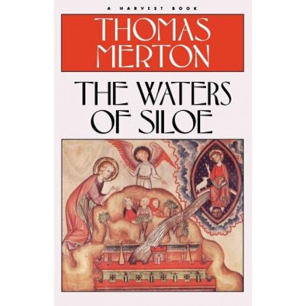 Waters of Siloe, Thomas Merton (Author)