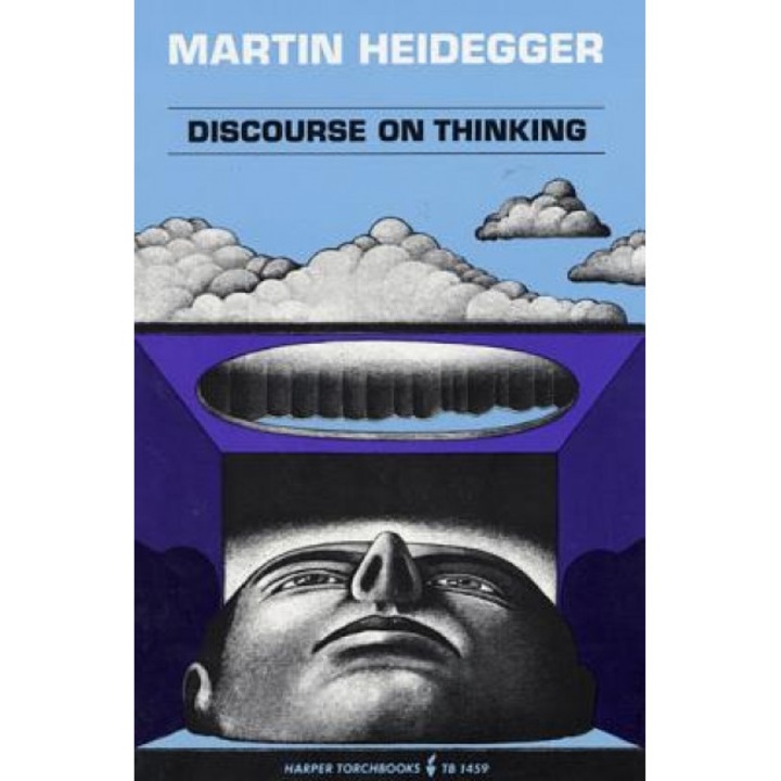 Discourse on Thinking: A Translation of Gelassenheit, Martin Heidegger