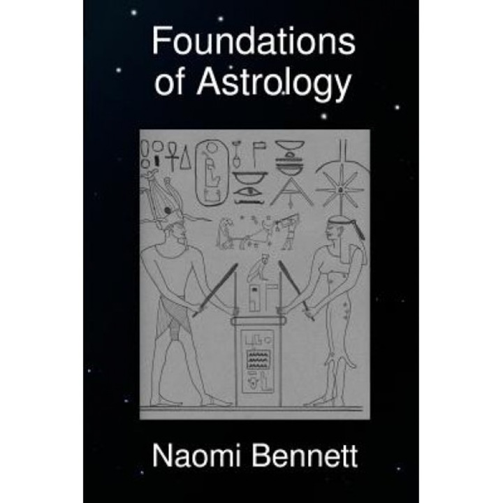Foundations of Astrology - Naomi Bennett (Author)