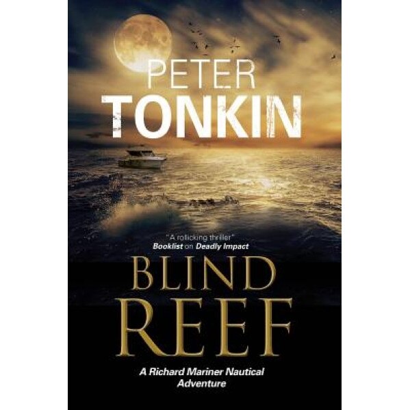 Blind Reef: A Nautical Adventure Set in North Africa, Peter Tonkin (Author)