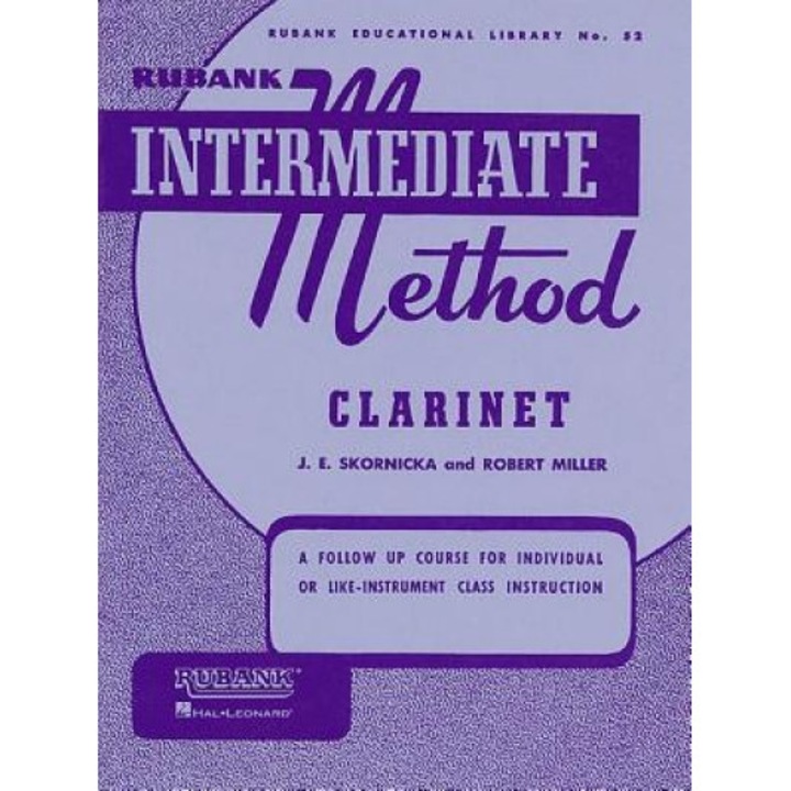 Rubank Intermediate Method: Clarinet, Joseph E. Skornicka, Robert Miller