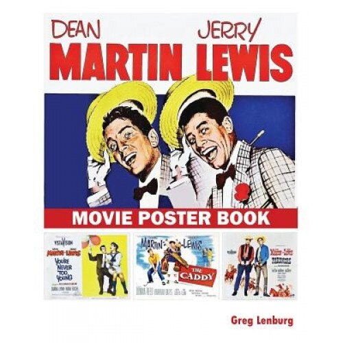 Dean Martin & Jerry Lewis Movie Poster Book, Greg Lenburg (Author)
