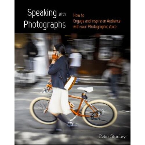 Speaking with Photographs, Peter Stanley (Author)
