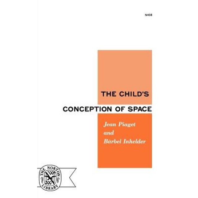 The Child's Conception of Space - Jean Piaget (Author)