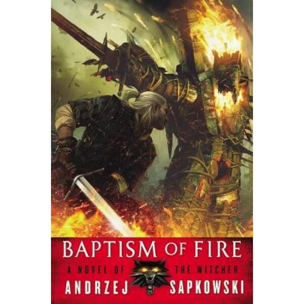 Baptism of Fire, Andrzej Sapkowski (Author)