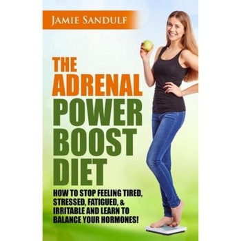 The Adrenal Reset Power Boost Diet: How to Stop Feeling Tired, Stressed, Fatigued & Irritable and Learn to Balance Your Hormones!, Jamie Sandulf (Author) The Adrenal Reset Power Boost Diet: How to Stop Feeling Tired, Stressed, Fatigued & Irritable and Learn to Balance Your Hormones!, Jamie Sandulf (Author)