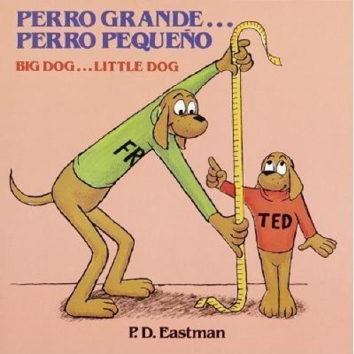 Perro Grande... Perro Pequeno, P.D. Eastman