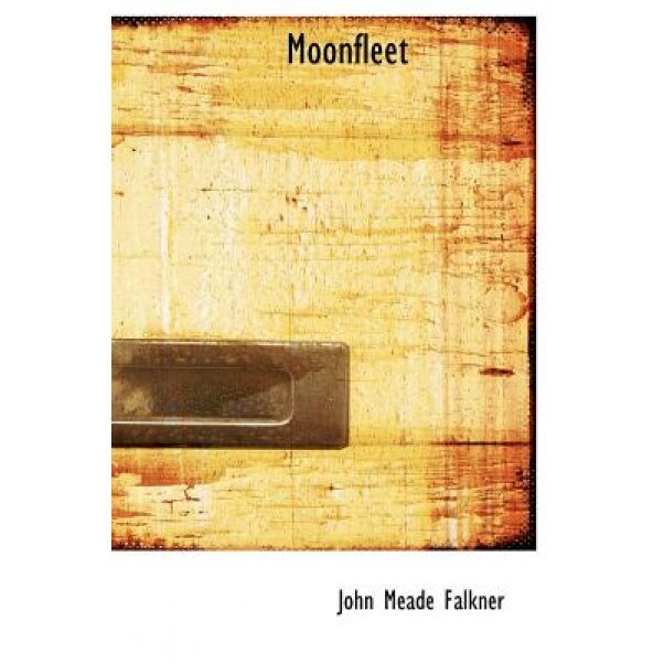 Moonfleet, John Meade Falkner (Author)