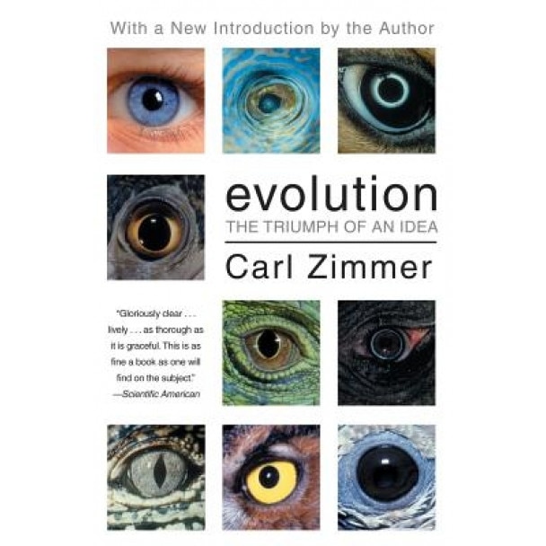 Evolution: The Triumph of an Idea, Carl Zimmer